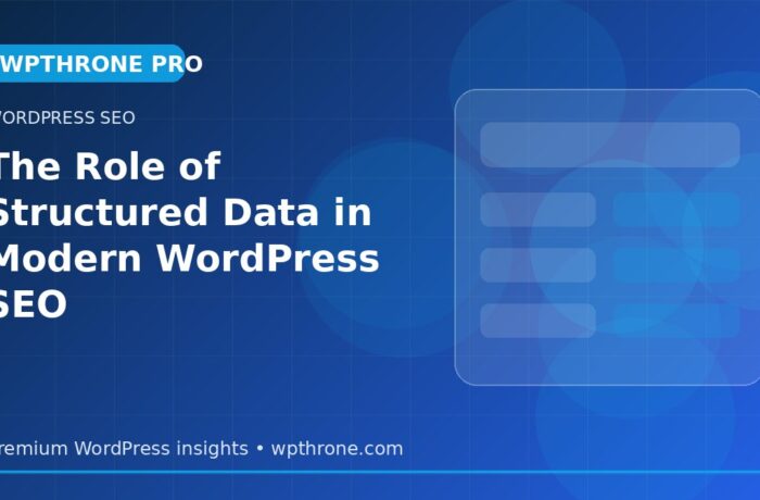 The Role of Structured Data in Modern WordPress SEO
