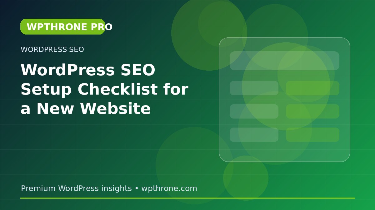 WordPress SEO Setup Checklist for a New Website