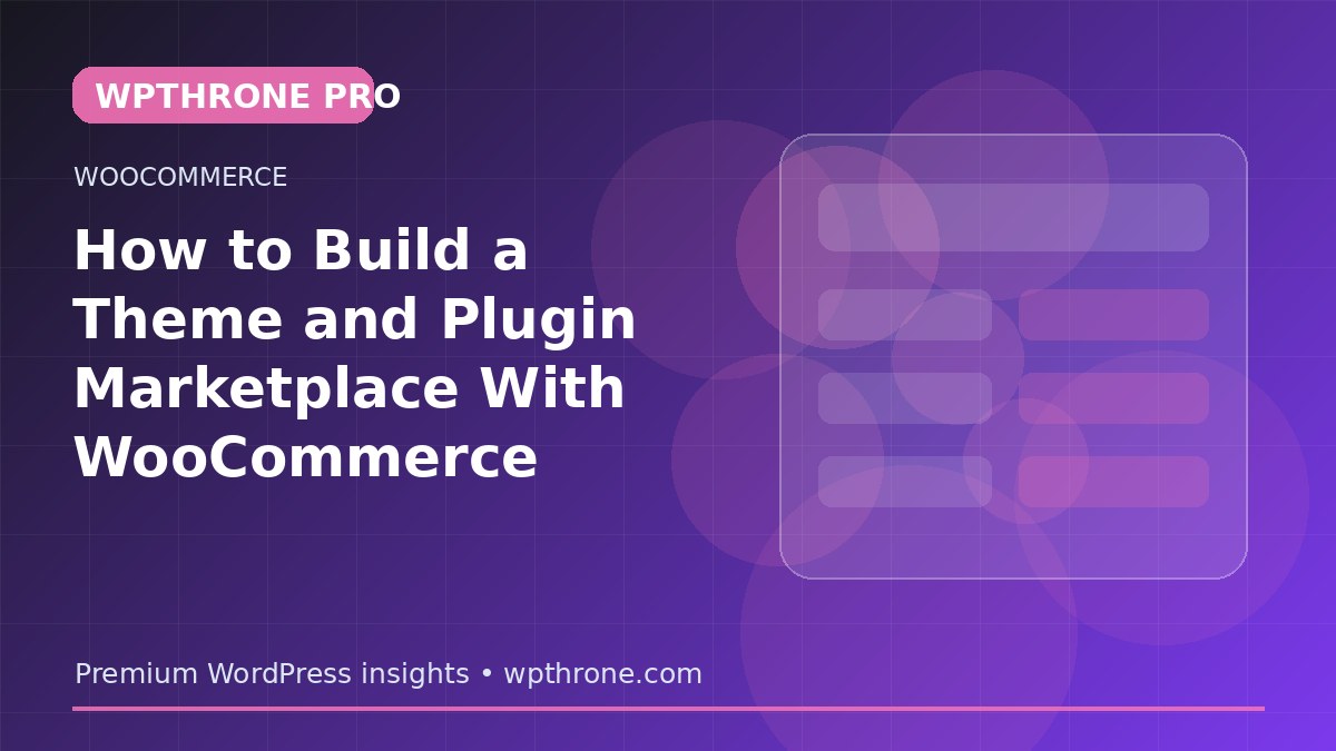How to Build a Theme and Plugin Marketplace With WooCommerce