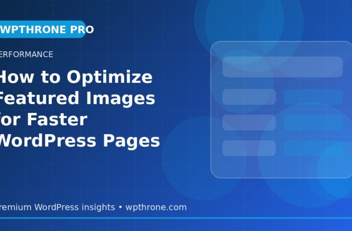 How to Optimize Featured Images for Faster WordPress Pages