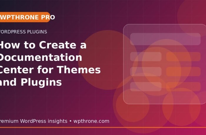 How to Create a Documentation Center for Themes and Plugins