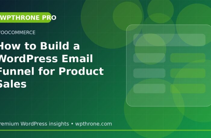 How to Build a WordPress Email Funnel for Product Sales