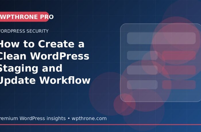 How to Create a Clean WordPress Staging and Update Workflow